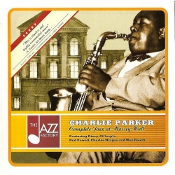 Charlie Parker - Complete Jazz At Massey Hall